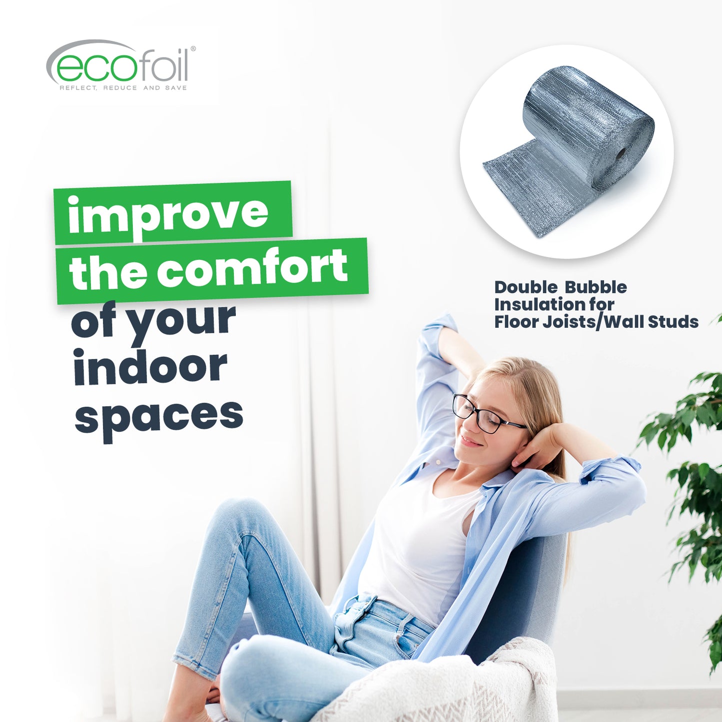 improve the comfort of indoor spaces with double bubble insulation