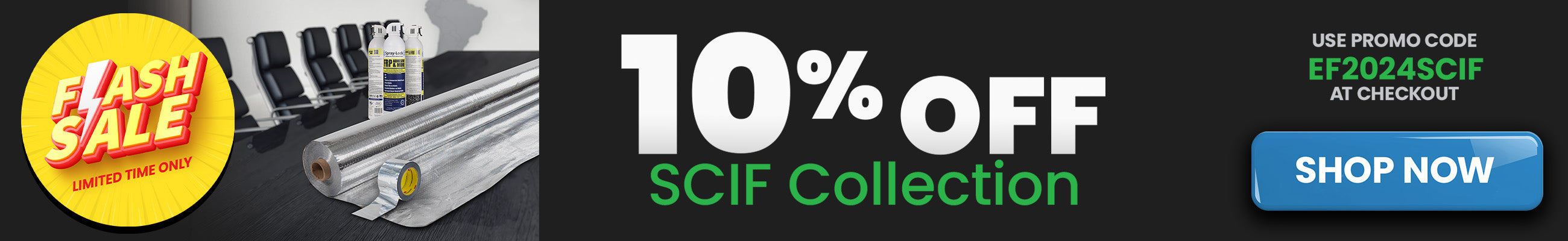 Save 10% on SCIF products. Use coupon code EF2024SCIF