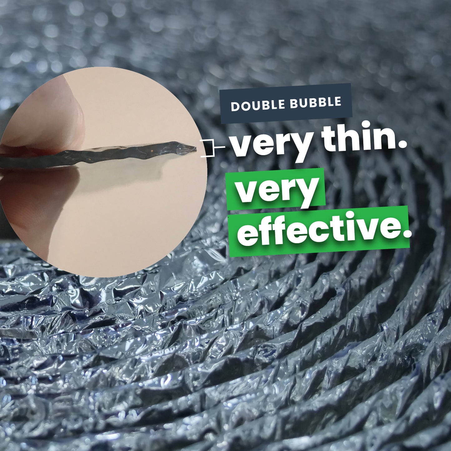 double bubble is very thin and very effective