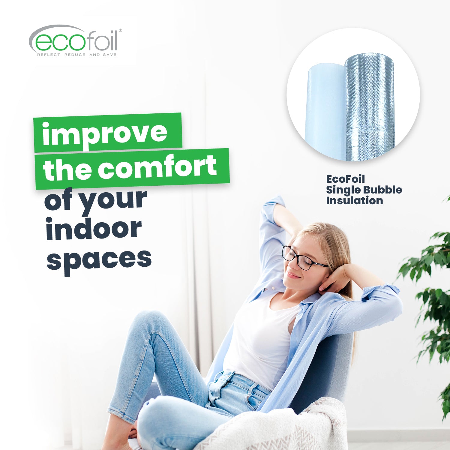 improve the comfort of indoor spaces with ecofoil single bubble insulation