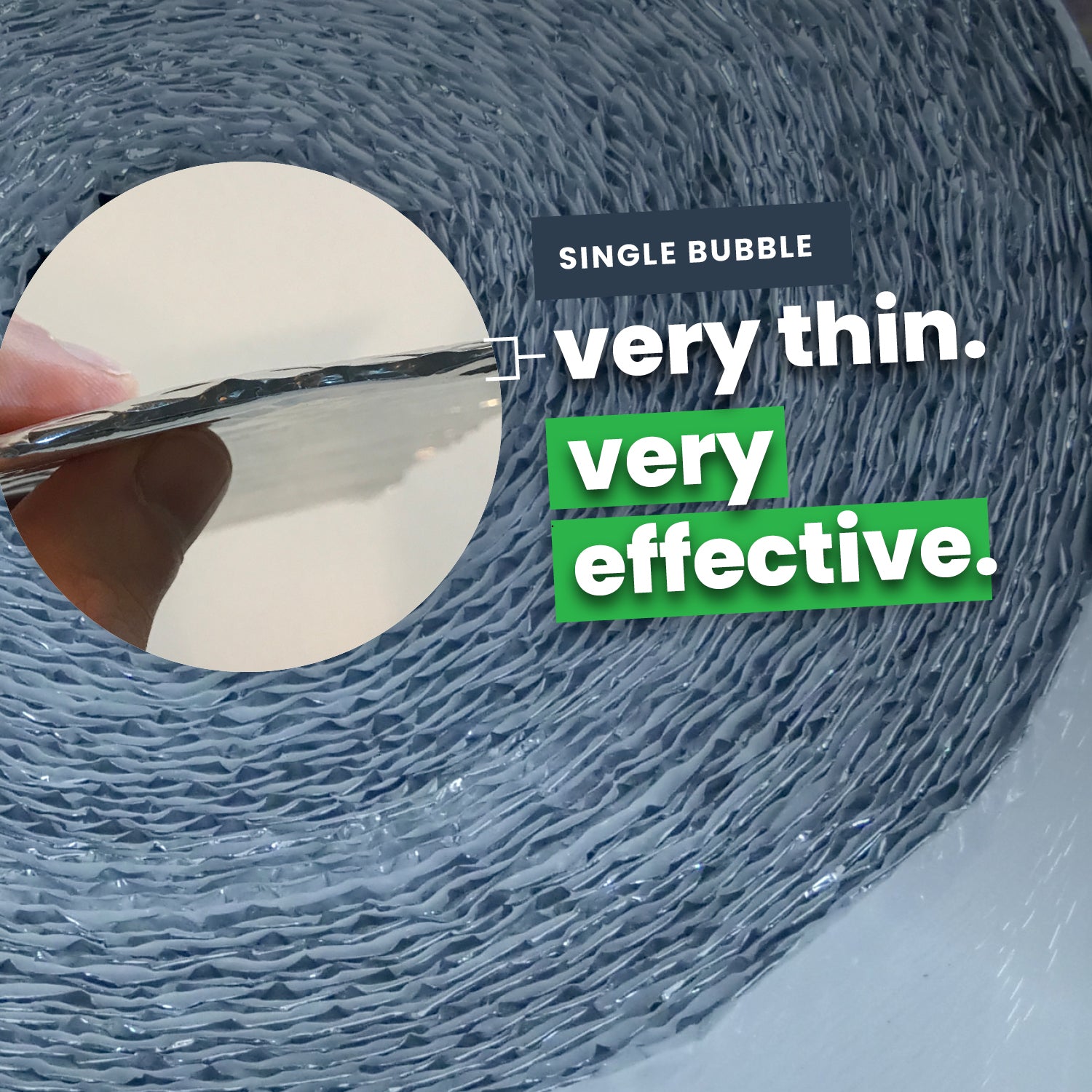 single bubble is very thin and effective